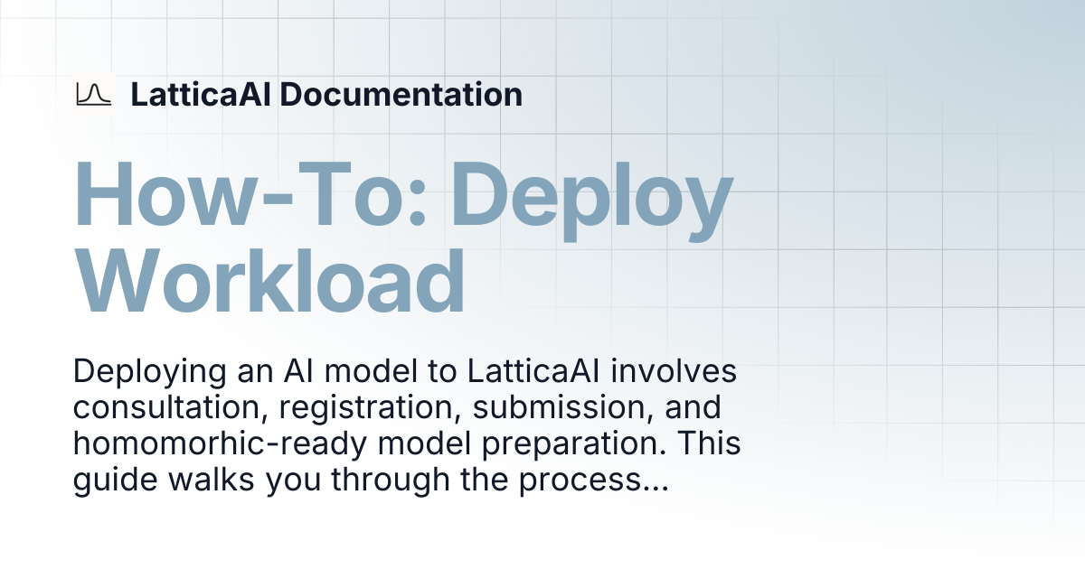 How-To: Deploy Workload | LatticaAI Documentation